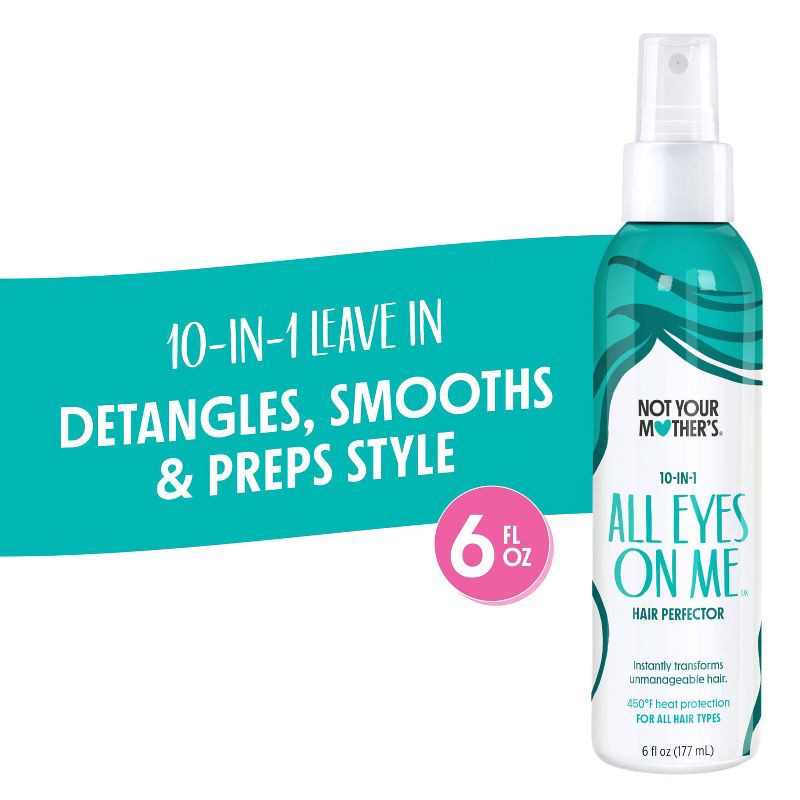 slide 8 of 9, Not Your Mother's All Eyes on Me 10-in-1 Heat Protectant and Detangler Hair Perfector - 6 fl oz, 6 fl oz