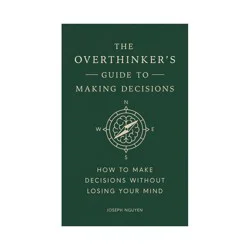 Simon & Schuster The Overthinker's Guide to Making Decisions by Joseph Nguyen (Hardcover)