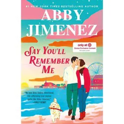 Hachette Book Group Say You'll Remember Me - Target Exclusive Edition - by Abby Jimenez (Hardcover)