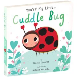 Silver Dolphin You're My Little Cuddle Bug (Board Book) (Nicola Edwards)