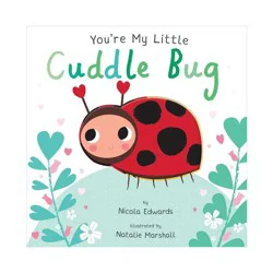 Silver Dolphin You're My Little Cuddle Bug (Board Book) (Nicola Edwards)