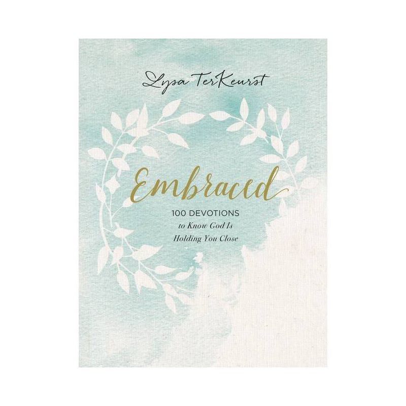 slide 1 of 1, Harper Christian Embraced : 100 Devotions to Know God Is Holding You Close - by Lysa TerKeurst (Hardcover), 1 ct