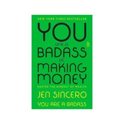 Penguin Publishing You Are a Badass at Making Money by Jen Sincero (Paperback)