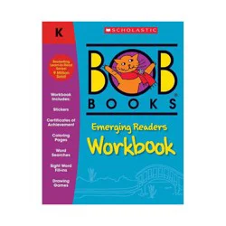 Scholastic Bob Books Emerging Readers Workbook - (Bob Books) by Lynn Maslen Kertell (Paperback)