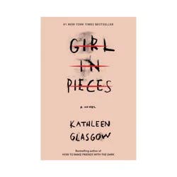 Random House Girl In Pieces By Kathleen Glasgow - By Kathleen Glasgow ( Paperback )
