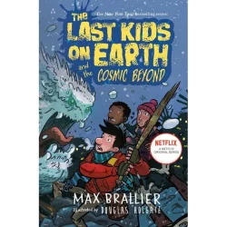 Penguin Publishing Last Kids on Earth and the Cosmic Beyond - by Max Brallier & Douglas Holgate (Hardcover)