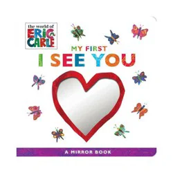 Simon & Schuster My First I See You : A Mirror Book - By Eric Carle ( Hardcover )