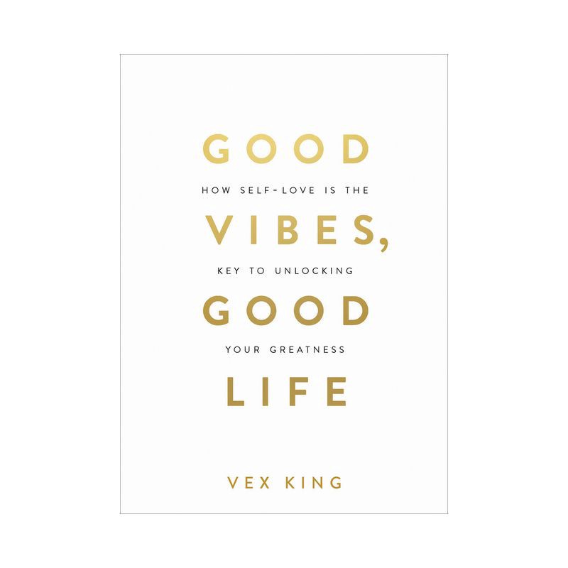 slide 1 of 1, Random House Good Vibes, Good Life - by Vex King (Paperback), 1 ct