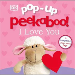 Dorling Kindersley Pop-Up Peekaboo! I Love You - (Board Book)