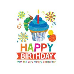 Penguin Publishing Happy Birthday from the Very Hungry Caterpillar - by Eric Carle (Hardcover)