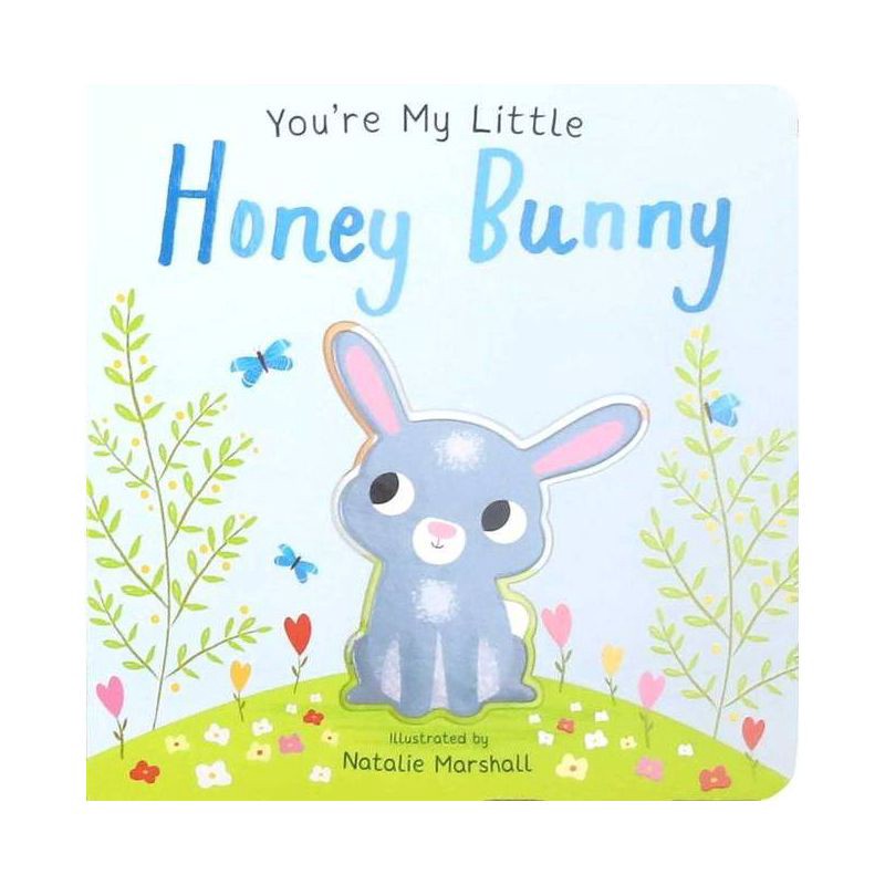 slide 1 of 7, Silver Dolphin You're My Little Honey Bunny (You're My) - by Natalie Marshall (Hardcover), 1 ct