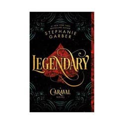 Macmillan Publishers Legendary - (Caraval) by Stephanie Garber (Paperback)