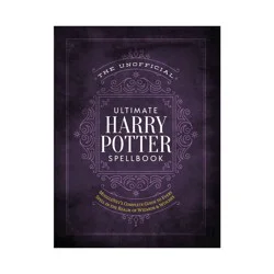 Macmillan Unofficial Ultimate Harry Potter Spellbook : A Complete Reference Guide To Every Spell In The Wizarding - By Media Lab Books ( Hardcover )