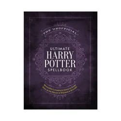 Macmillan Unofficial Ultimate Harry Potter Spellbook : A Complete Reference Guide To Every Spell In The Wizarding - By Media Lab Books ( Hardcover )