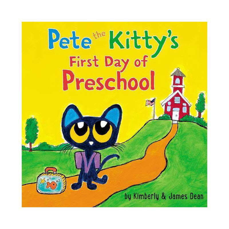 slide 1 of 1, Harper Collins Pete The Kitty's First Day Of Preschool - By James Dean & Kimberly Dean ( Hardcover ), 1 ct