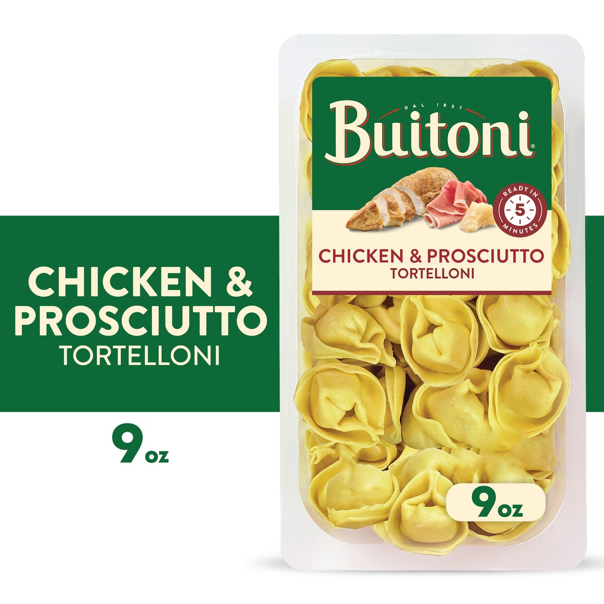 slide 1 of 7, Buitoni Chicken and Prosciutto Tortelloni, Refrigerated Pasta, 9 oz Package, 9 oz