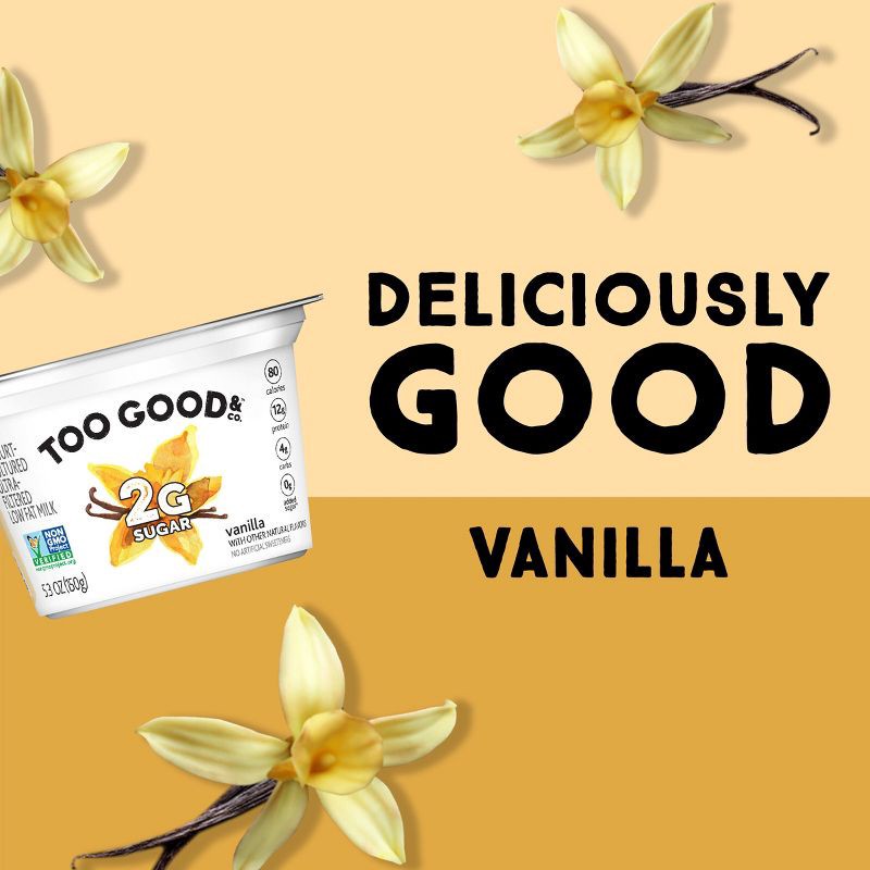 slide 2 of 9, TWO GOOD Too Good Low Fat Lower Sugar Vanilla Greek Yogurt - 4ct/5.3oz Cups, 4 ct; 5.3 oz