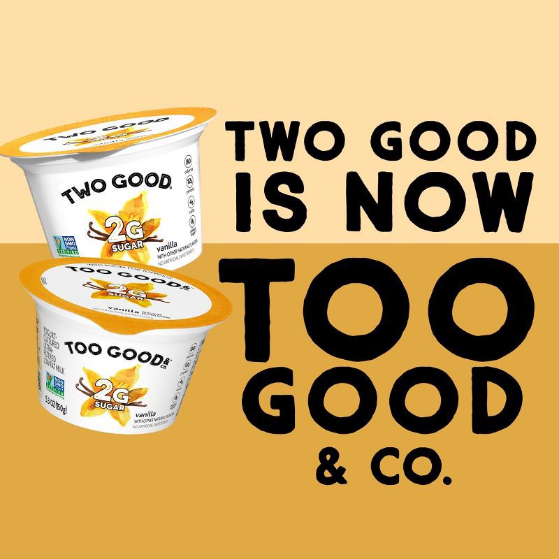 slide 4 of 9, TWO GOOD Too Good Low Fat Lower Sugar Vanilla Greek Yogurt - 4ct/5.3oz Cups, 4 ct; 5.3 oz