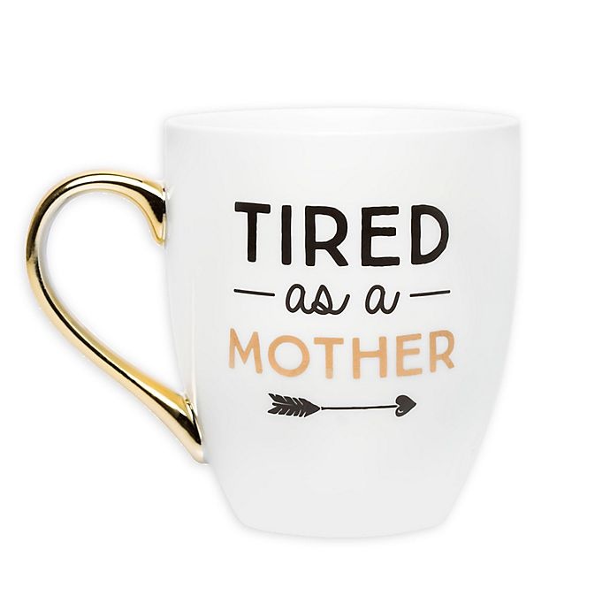 slide 1 of 4, Pearhead Tired as a Mother'' Mug - White'', 1 ct