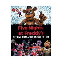 Scholastic Five Nights at Freddy's Character Encyclopedia by Scott Cawthon (Hardcover)