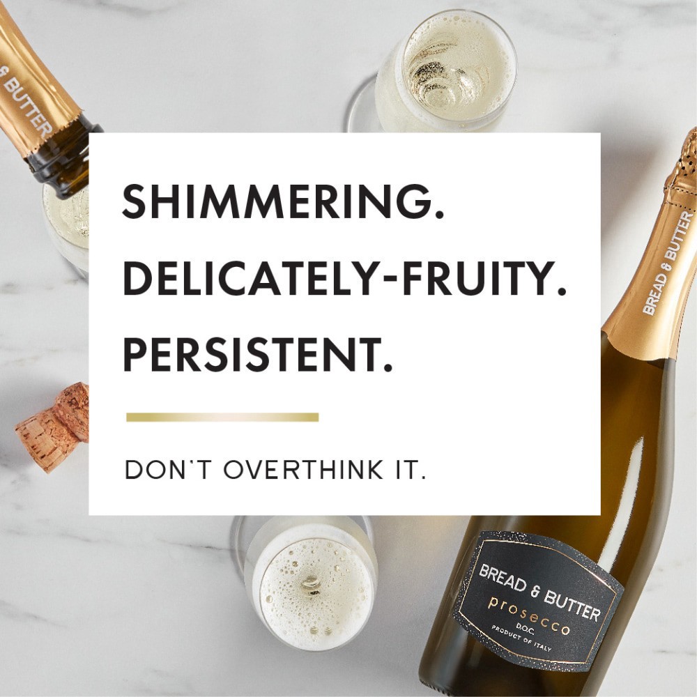 slide 4 of 6, Bread & Butter Prosecco D.O.C. Italian Sparkling White Wine, 750 ml