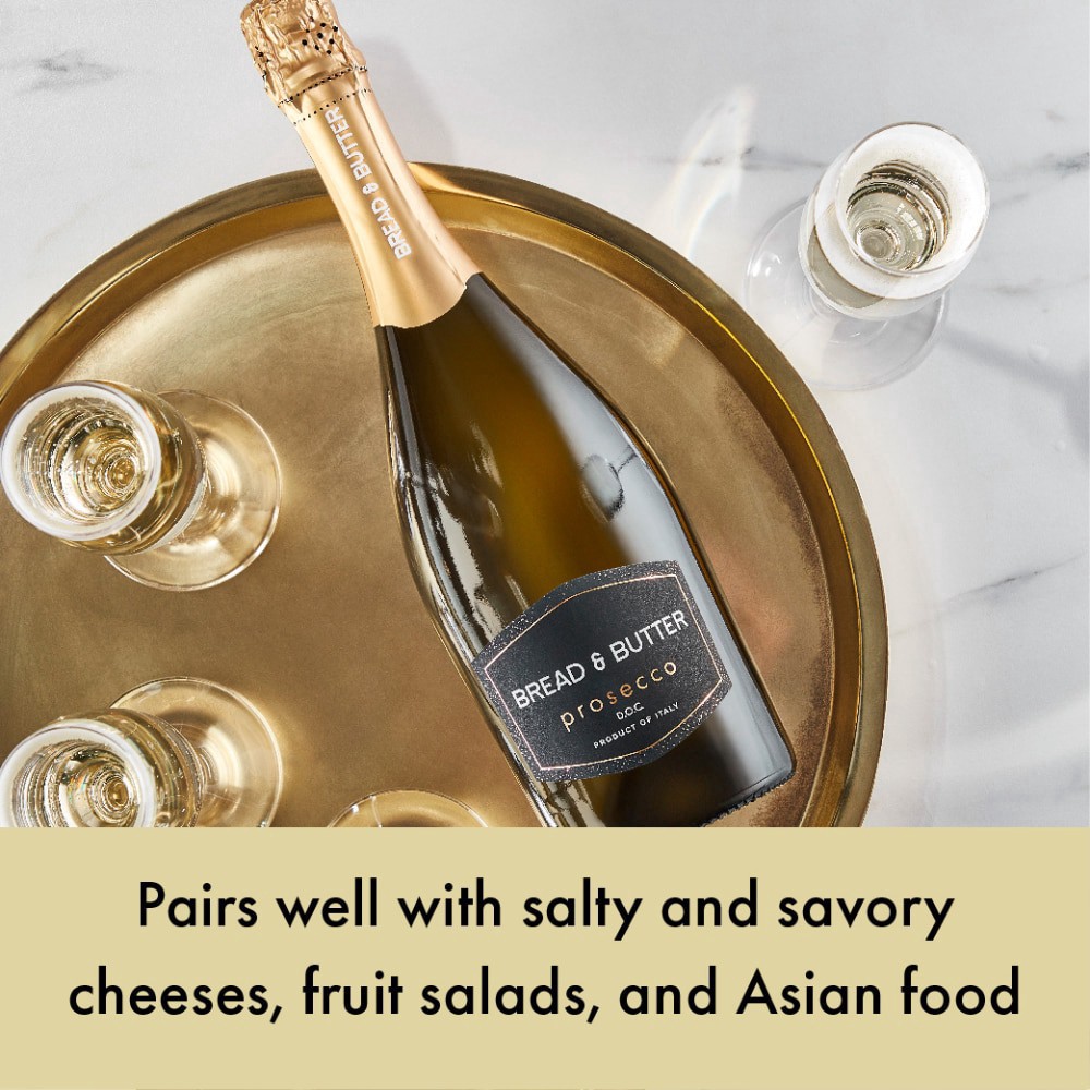 slide 2 of 6, Bread & Butter Prosecco D.O.C. Italian Sparkling White Wine, 750 ml