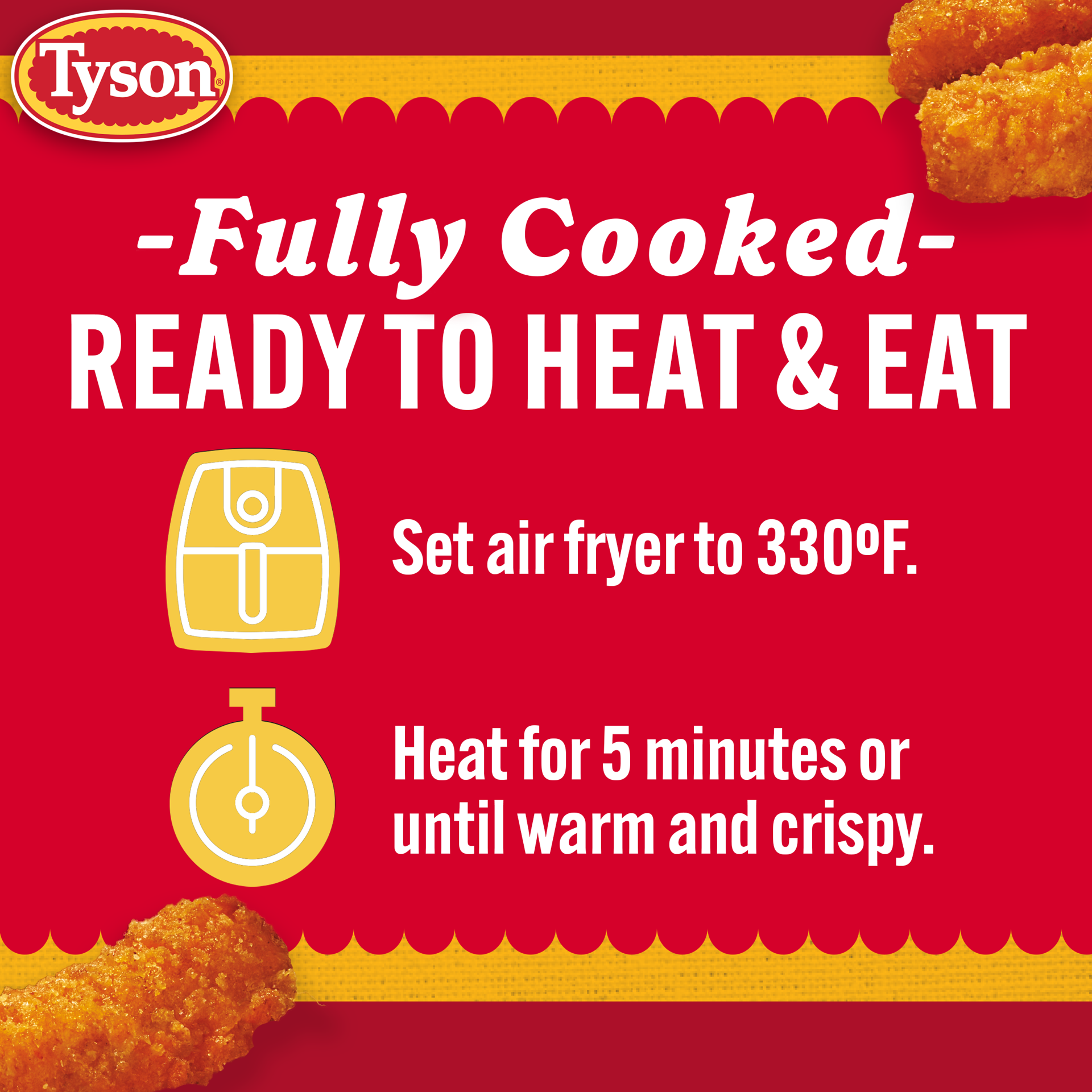 slide 7 of 10, Tyson Cheesy Chicken Fries, Fully Cooked, 26 oz