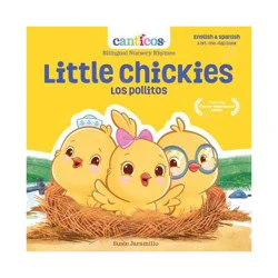 Macmillan Publishers Little Chickies / Los Pollitos - by Susie Jaramillo (Board Book)