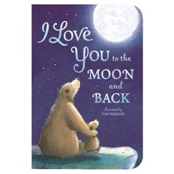 I Love You to the Moon and Back by Amelia Hepworth