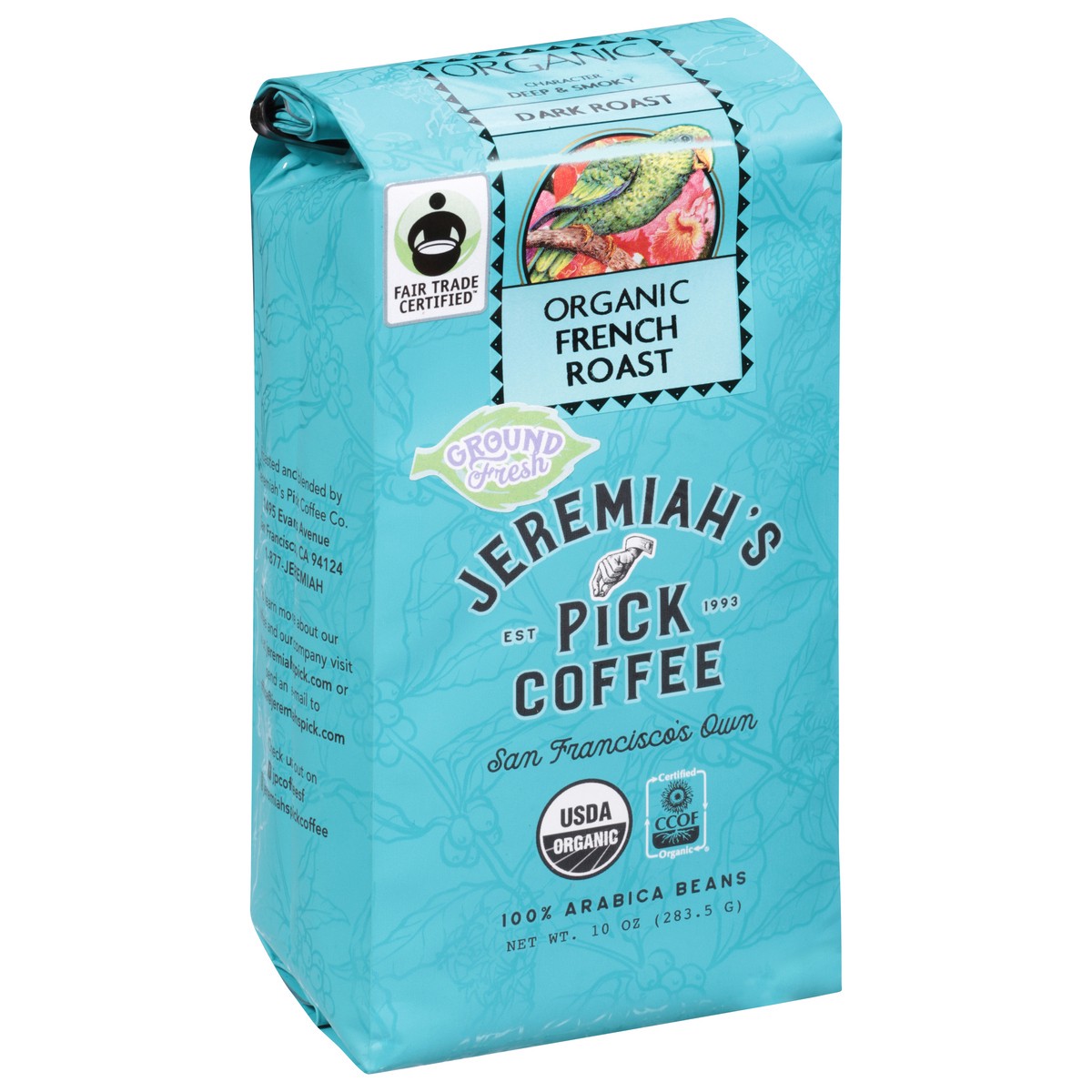 slide 2 of 9, Jeremiah's Pick Coffee Ground Fresh Organic French Roast Coffee - 10 oz, 10 oz