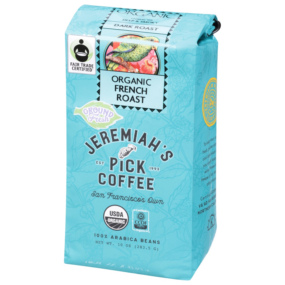 slide 3 of 9, Jeremiah's Pick Coffee Ground Fresh Organic French Roast Coffee - 10 oz, 10 oz
