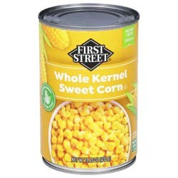 First Street Whole Kernel Golden Sweet Corn