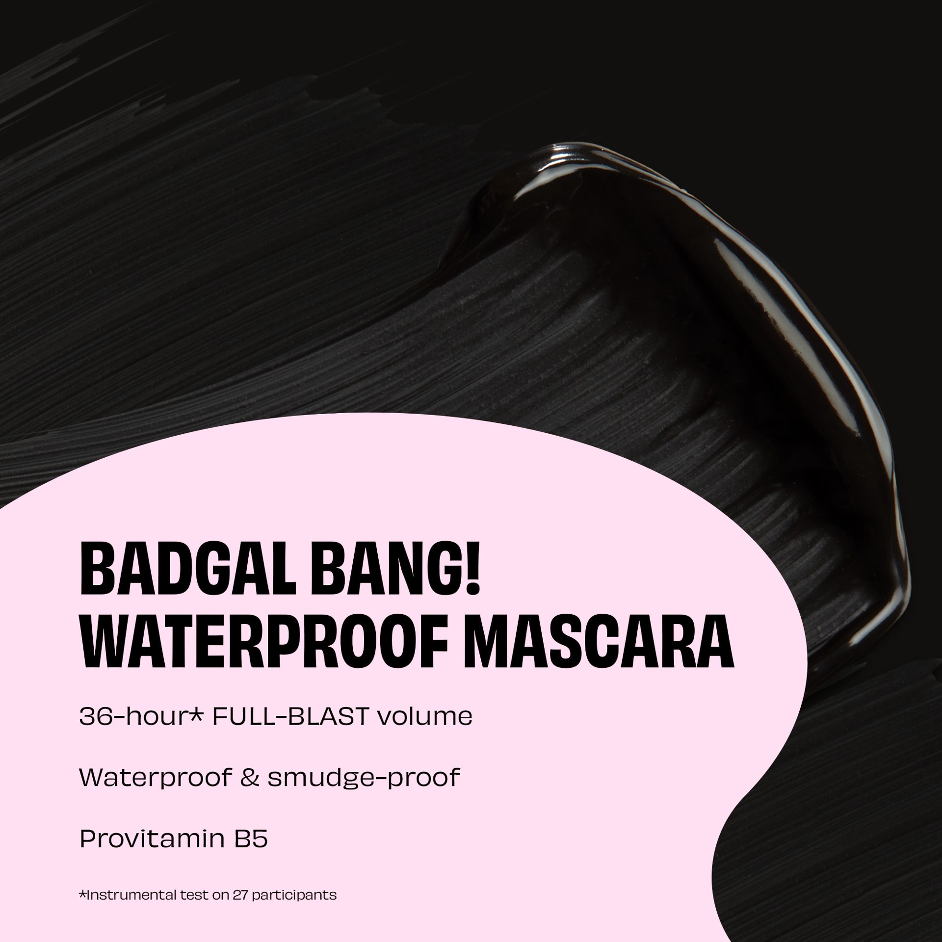 slide 4 of 8, Benefit Cosmetics BADgal BANG! Volumizing Waterproof Mascara, 0.3 oz / 8.5 gram