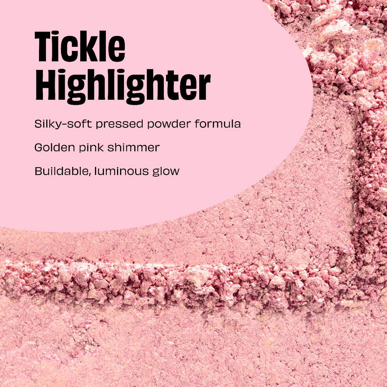slide 4 of 9, Benefit Cosmetics Cookie and Tickle Shimmer Finish Powder Highlighters Tickle, 0.28 oz / 8 gram