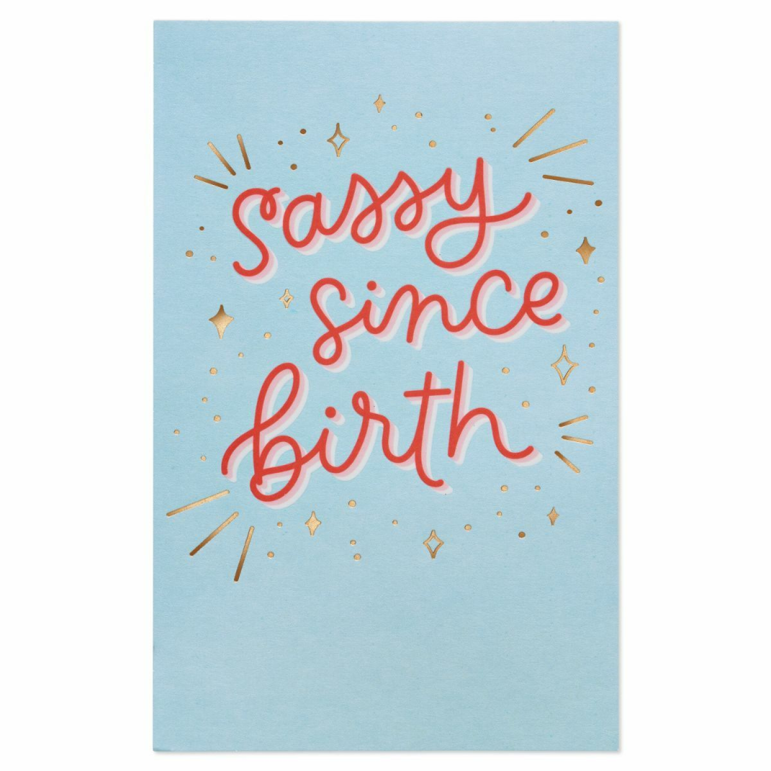 slide 2 of 4, American Greetings Sassy Since Birth Greeting Card 1 ea, 1 ct