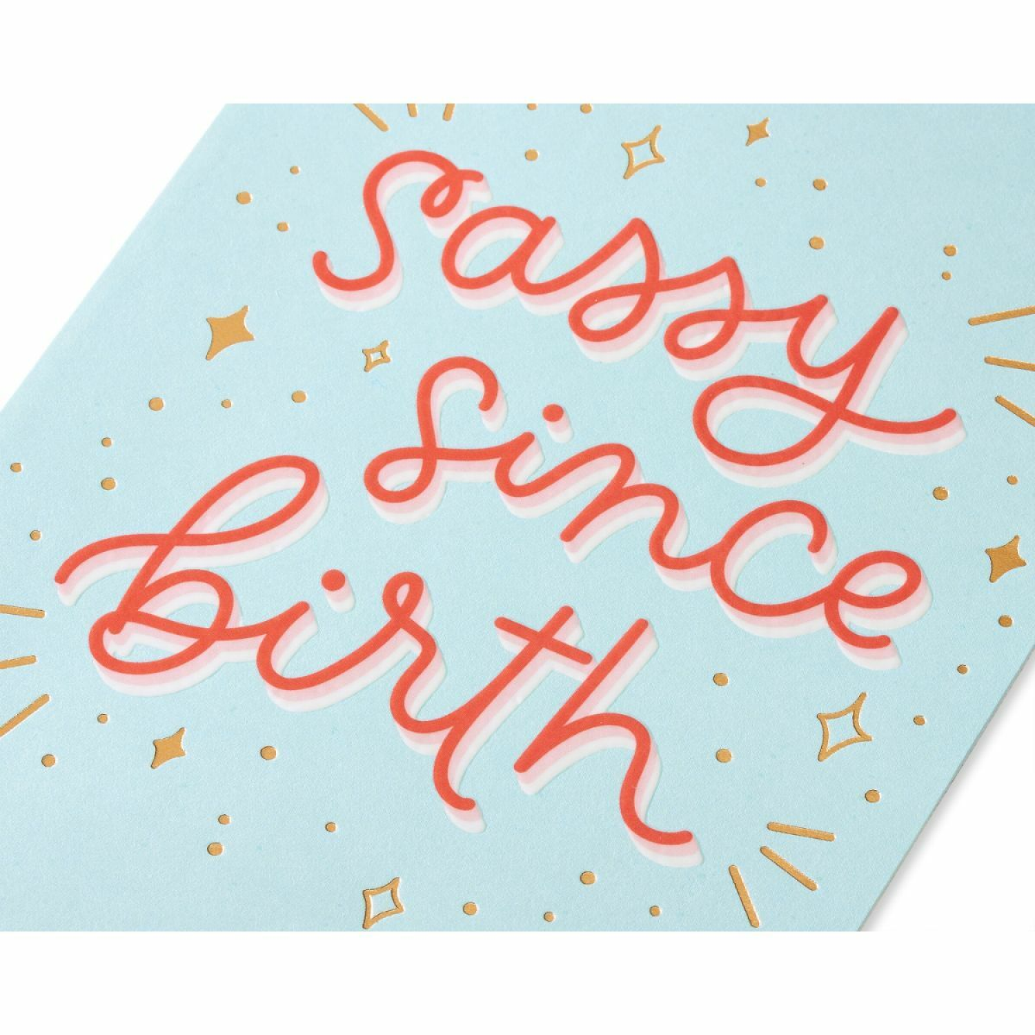 slide 3 of 4, American Greetings Sassy Since Birth Greeting Card 1 ea, 1 ct