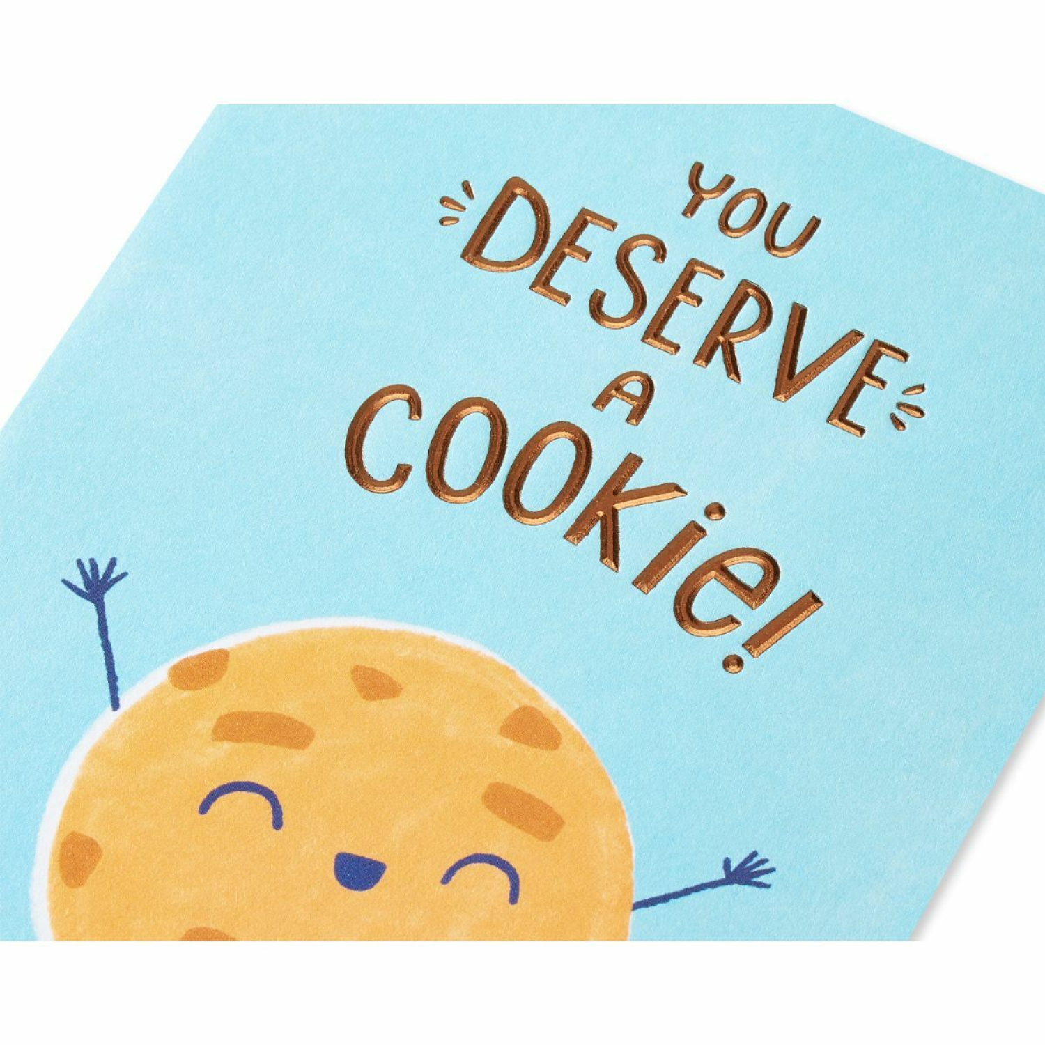 slide 3 of 4, American Greetings You Deserve a Cookie Greeting Card 1 ea, 1 ct