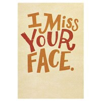slide 12 of 17, American Greetings Thinking Of You Card (I Miss Your Face), 1 ct