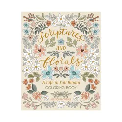 Simon & Schuster Scriptures and Florals: Life in Full Bloom - by Allison Loveall (Paperback)