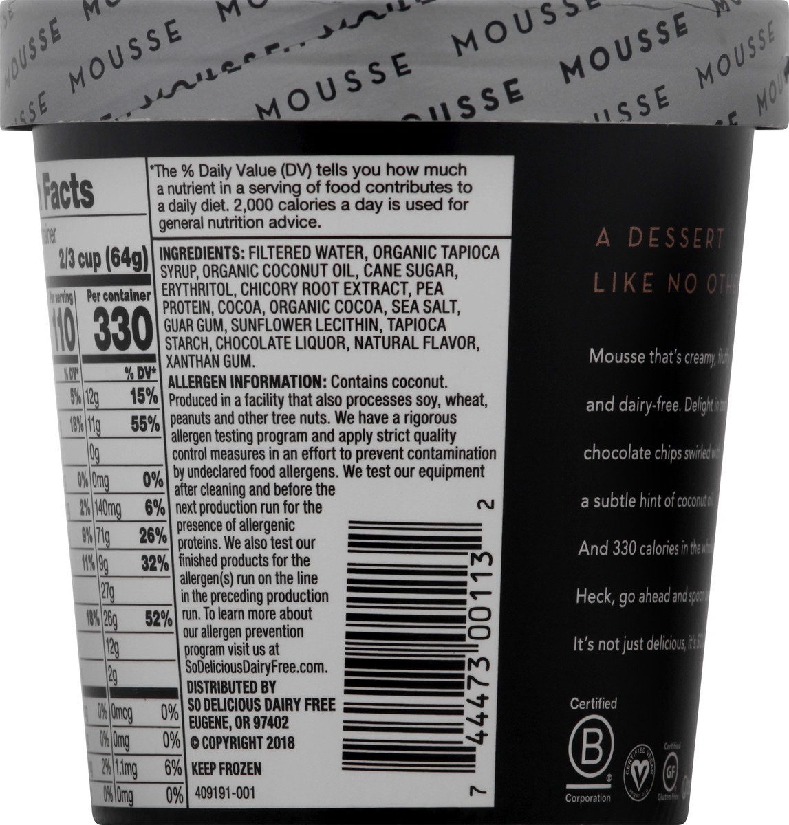slide 7 of 11, So Delicious Dairy Free Coconut Milk Frozen Mousse, Chocolate Chip, Vegan, Non-GMO Project Verified, 1 Pint, 16 fl oz