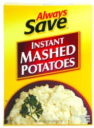 Always Save Instant Mashed Potatoes