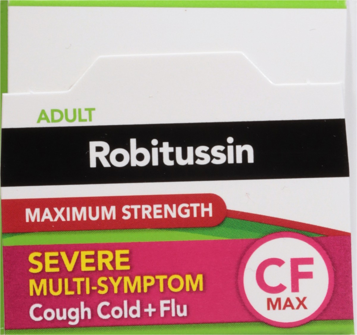 slide 4 of 13, Robitussin CF Max, Severe Multi-Symptom Relief from Cough, Cold, and Flu - Adult Formula, 4 fl oz