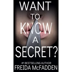 Want To Know A Secret By Freida Mcfadden