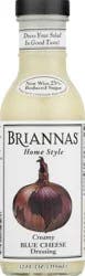 Briannas Dressing Home Style Blue Cheese Creamy - 12 Fl. Oz.
