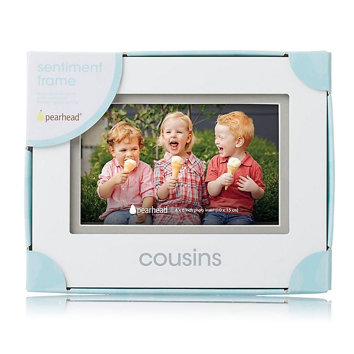 slide 3 of 3, Pearhead Cousins'' Sentiment Picture Frame - White'', 4 in x 6 in