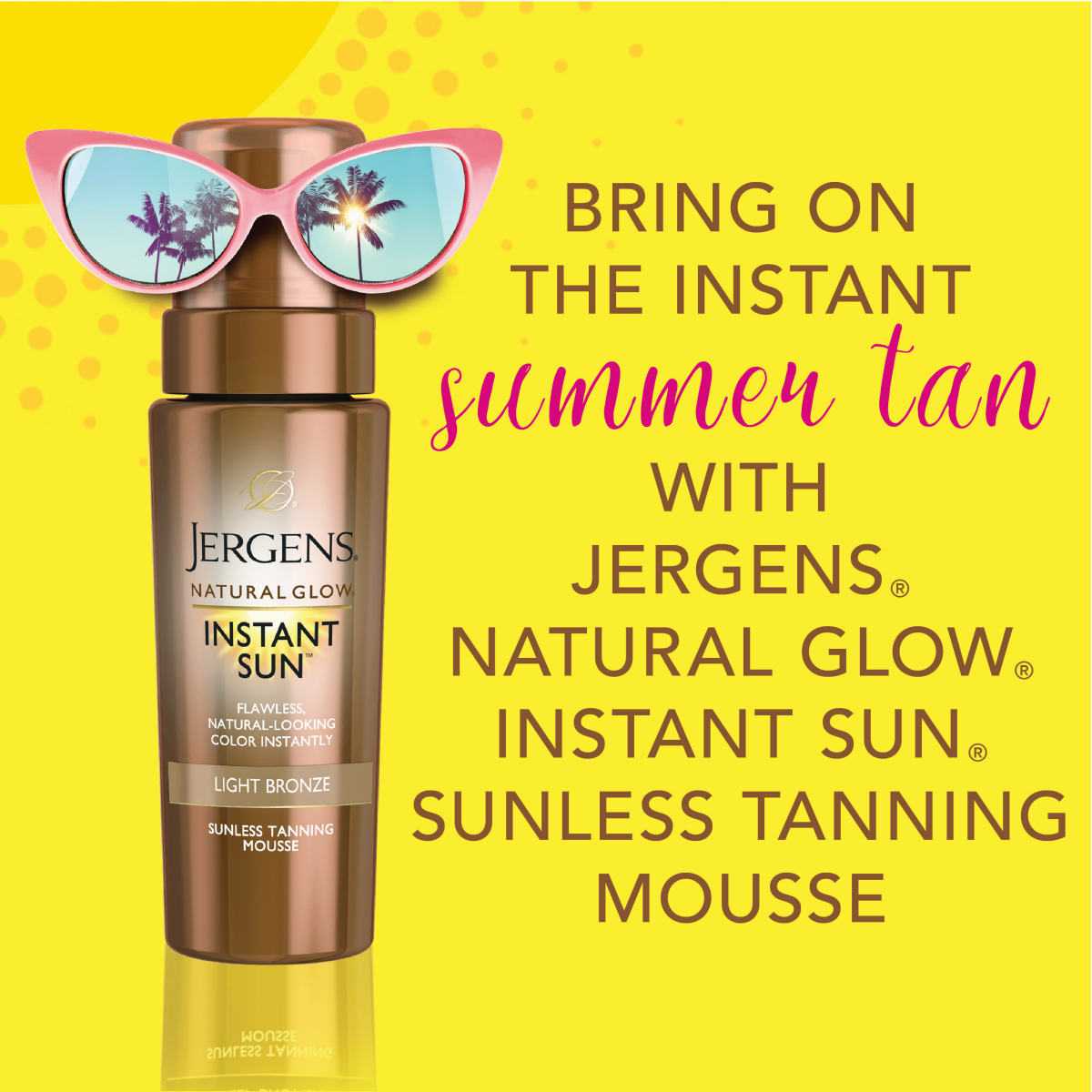 slide 6 of 29, Jergens Natural Glow Instant Sun Body Mousse, Self Tanner for Light Bronze Tan, Sunless Tanning Body Bronzer, Fake Tan for Fair to Medium Skin, 6 Ounce, 6 fl oz