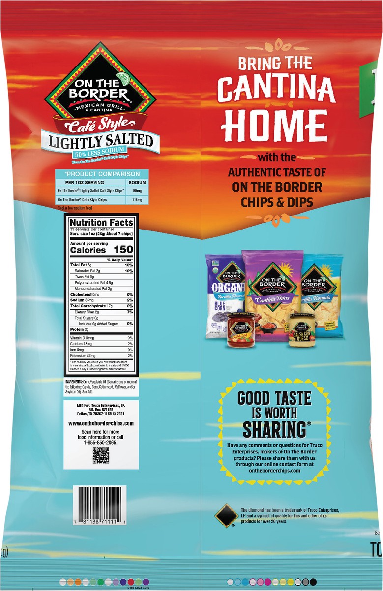 slide 7 of 7, On The Border Lightly Salted Tortilla Chips - 11 oz, 11 oz
