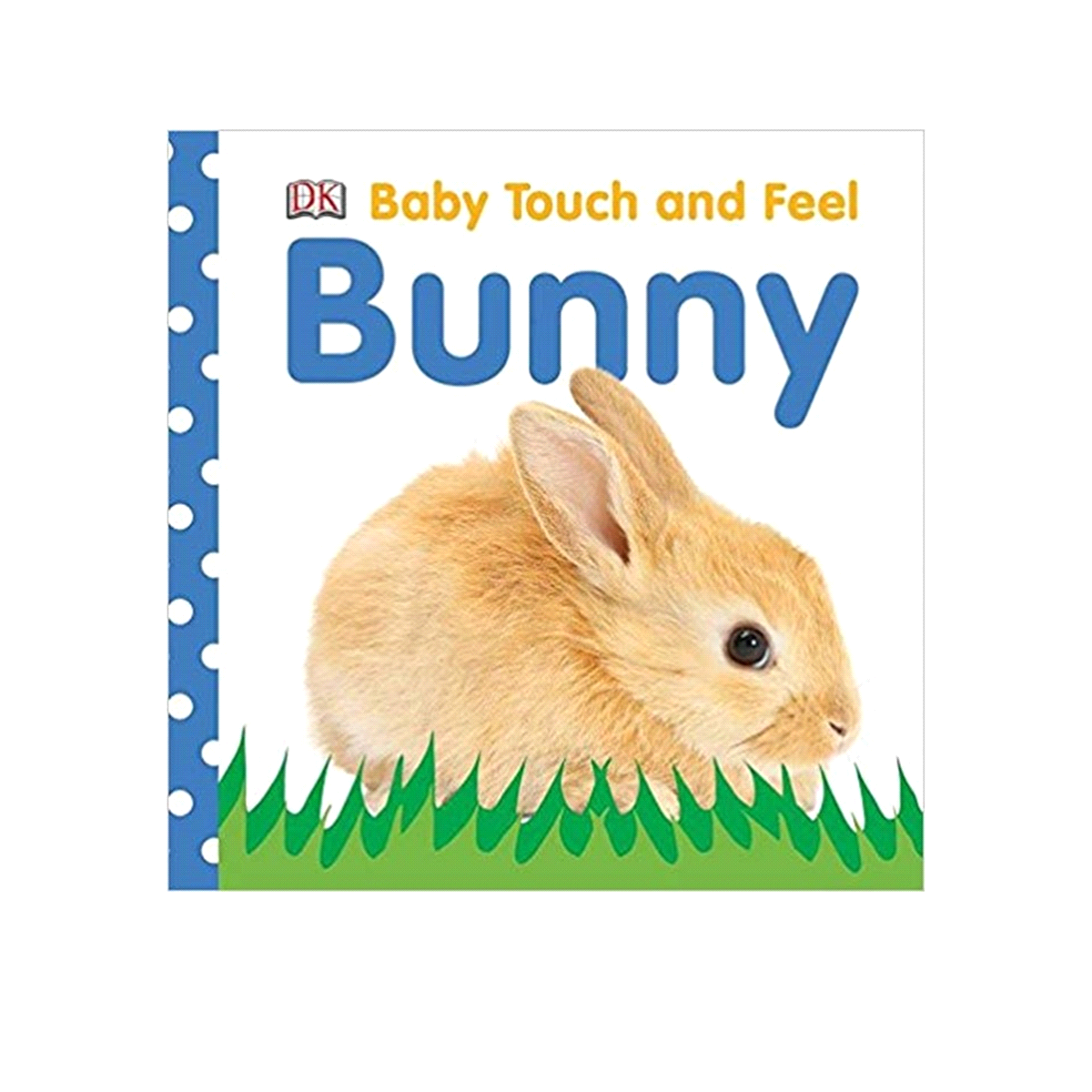 slide 1 of 1, Baby Touch and Feel Bunny By DK, 1 ct