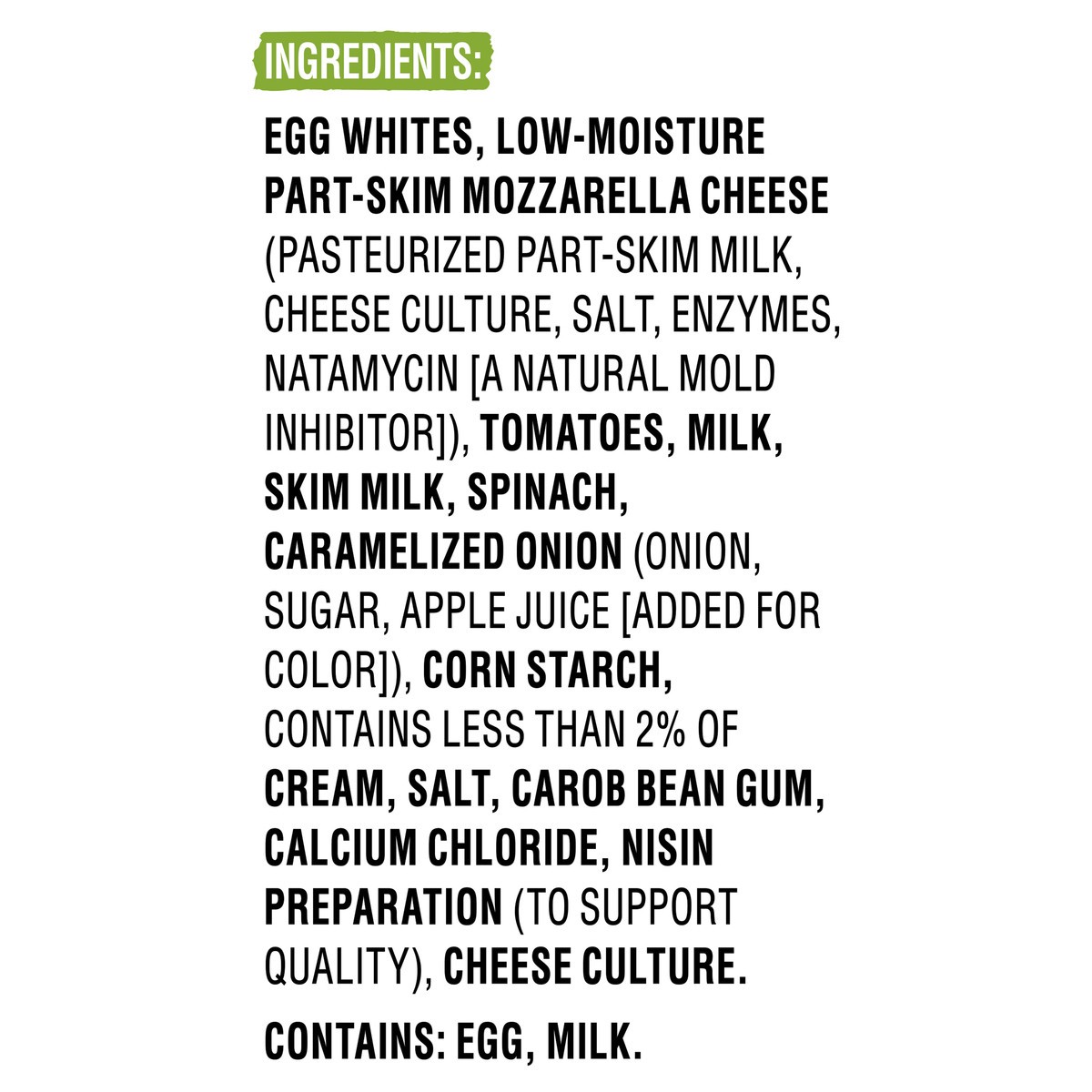 slide 9 of 10, Just Crack an Egg Omelet Rounds Garden Egg Bites with Egg Whites, Mozzarella Cheese, Tomato, Spinach and Onion, 2 ct. Pack, 4.6 oz