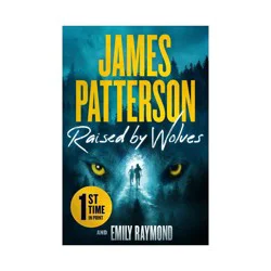 Hachette Book Group Raised by Wolves by James Patterson & Emily Raymond